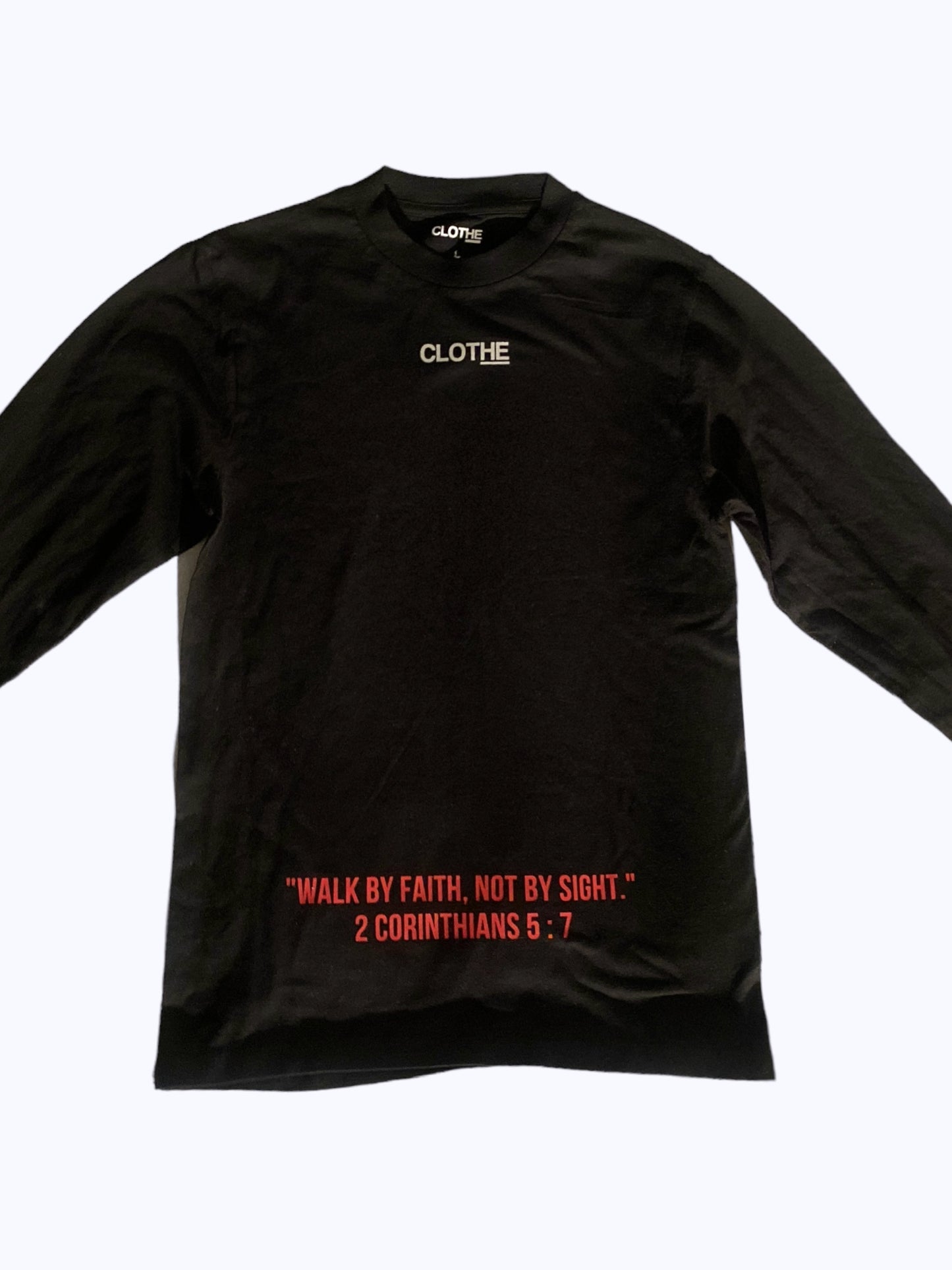 CLOTHE_ "By Faith" Long- Sleeve T-Shirt