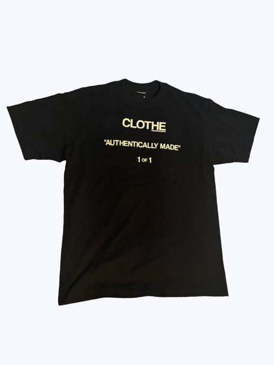 . The CLOTHE_ "AUTHENTICALLY MADE 1 OF 1" T-shirt